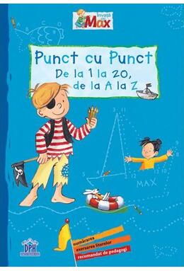 Copertă produs &Icirc;nvață cu Max - Punct cu punct - De la 1 la 20, de la A LA Z