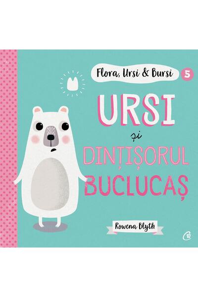 Ursi și dințișorul buclucaș (Vol. 5)