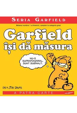 Copertă produs Garfield își dă măsura. Seria Garfield (Vol. 4)