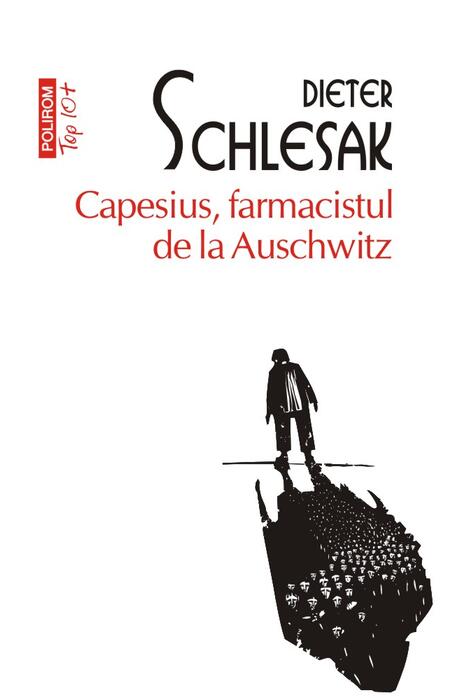 Copertă produs Capesius, farmacistul de la Auschwitz (Top 10+)