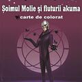 Copertă produs Șoimul Molie și fluturii akuma. Carte de colorat - gallery small 