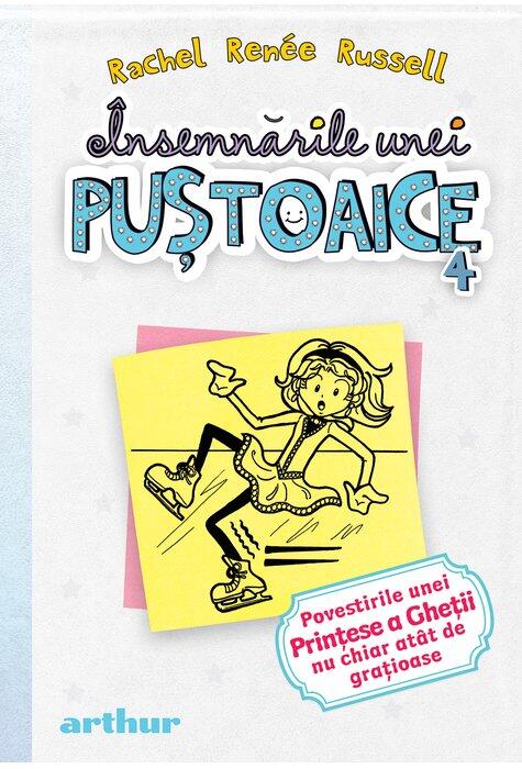 Copertă produs Povestirile unei Prinţese a Gheţii nu chiar at&acirc;t de grațioase. &Icirc;nsemnările unei puştoaice (Vol.4)
