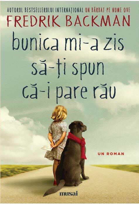 Copertă produs Bunica mi-a zis să-ți spun că-i pare rău