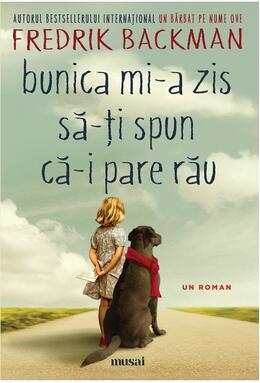 Copertă produs Bunica mi-a zis să-ți spun că-i pare rău