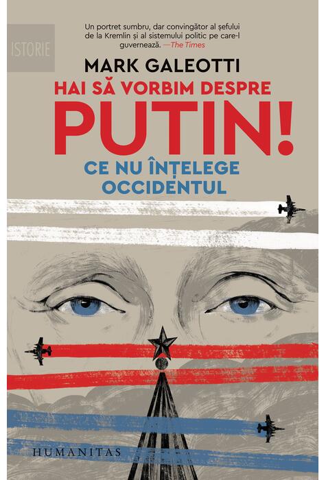 Copertă produs Hai să vorbim despre Putin! Ce nu înțelege Occidentul