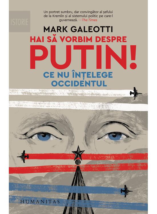 Copertă produs Hai să vorbim despre Putin! Ce nu înțelege Occidentul - gallery big 1