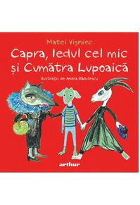Copertă produs Capra, Iedul cel mic și Cumătra Lupoaică