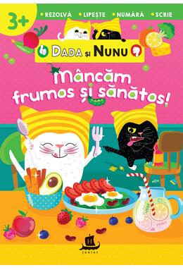 Copertă produs Dada și Nunu &ndash; M&acirc;ncăm frumos și sănătos