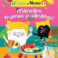 Copertă produs Dada și Nunu &ndash; M&acirc;ncăm frumos și sănătos - gallery small 