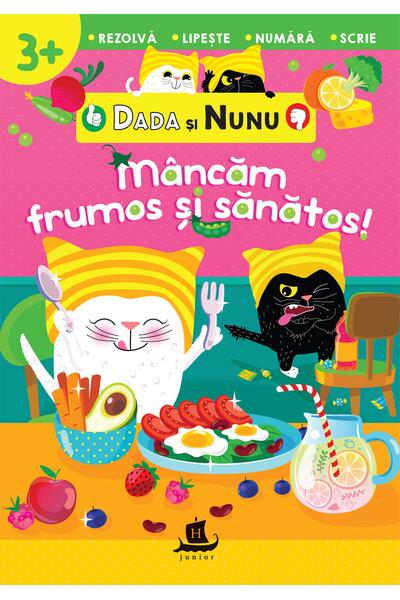 Dada și Nunu &ndash; M&acirc;ncăm frumos și sănătos