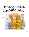 Copertă produs Marea carte cu &icirc;mbrățișări - thumb 1