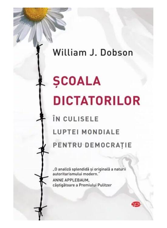 Copertă produs Școală dictatorilor. &Icirc;n culisele luptei mondiale pentru democrație - gallery big 1