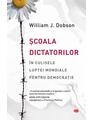 Copertă produs Școală dictatorilor. &Icirc;n culisele luptei mondiale pentru democrație - thumb 1
