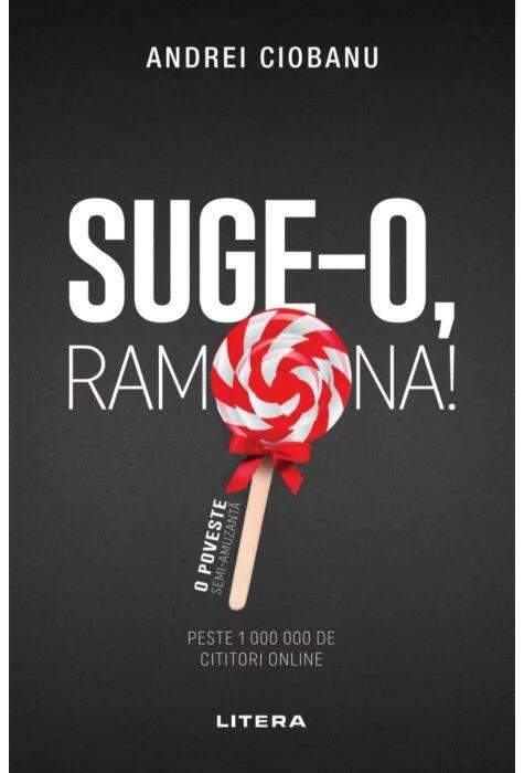 Copertă produs Suge-o, Ramona!