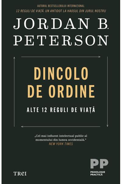 Dincolo de ordine. Alte 12 reguli de viață