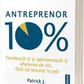 Copertă produs Antreprenor 10%: Fondează-ți și gestionează-ți afacerea de vis, fără să renunți la job - gallery small 