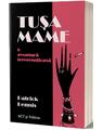 Copertă produs Tușa Mame. O aventură ireverențioasă - thumb 1