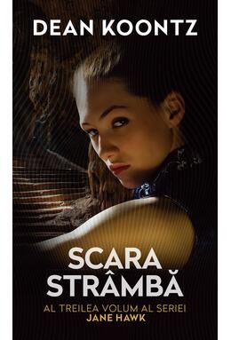 Copertă produs Scara str&acirc;mbă. Seria Jane Hawk. Vol. 3