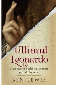 Copertă produs Ultimul Leonardo. Viața secretă a celei mai scumpe picturi din lume
