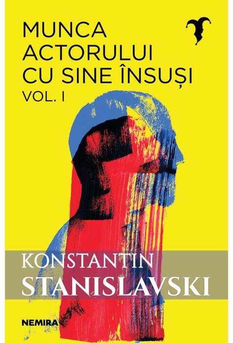 Copertă produs Munca actorului cu sine &icirc;nsuşi (Vol. 1)
