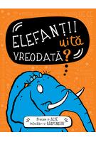 Copertă produs Elefanții uită vreodată?