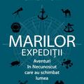 Copertă produs Cartea mică a marilor expediții. Aventuri in Necunoscut care au schimbat lumea - gallery small 