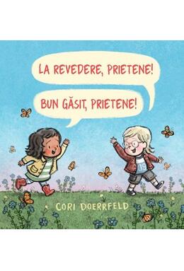 Copertă produs La revedere, prietene! Bun găsit, prietene!