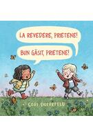 Copertă produs La revedere, prietene! Bun găsit, prietene!