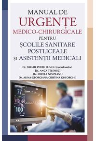 Copertă produs Manual de urgențe medico-chirurgicale pentru școlile sanitare postliceale și asistenții medicali