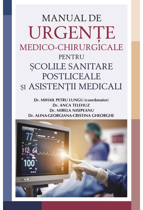 Copertă produs Manual de urgențe medico-chirurgicale pentru școlile sanitare postliceale și asistenții medicali