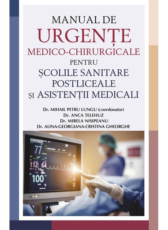 Copertă produs Manual de urgențe medico-chirurgicale pentru școlile sanitare postliceale și asistenții medicali - gallery big 1