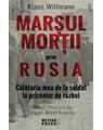 Copertă produs Marșul morții prin Rusia. Călătoria mea de la soldat la prizonier de război - thumb 1