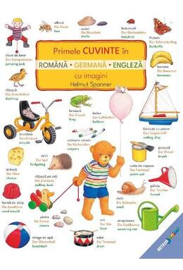Copertă produs Primele cuvinte &icirc;n rom&acirc;nă, germană, engleză cu imagini
