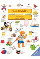 Primele cuvinte &icirc;n rom&acirc;nă, germană, engleză cu imagini