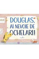 Douglas, ai nevoie de ochelari!