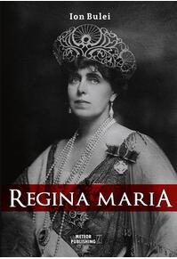 Copertă produs Regina Maria. Puterea amintirii