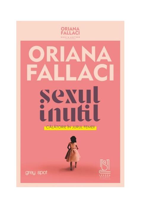 Copertă produs SEXUL INUTIL. Călătorie &icirc;n jurul femeii