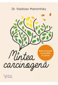 Copertă produs Mintea carcinogenă