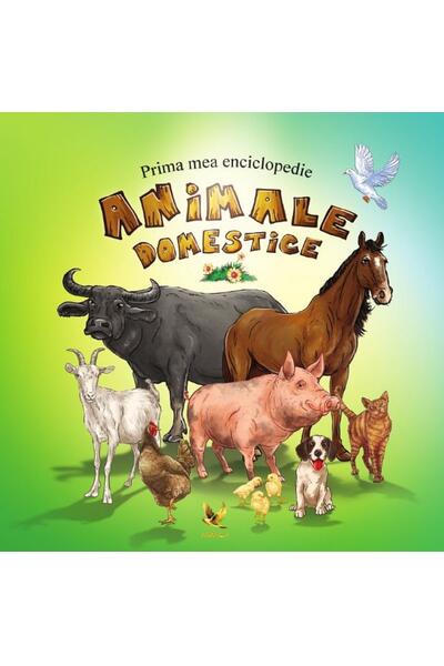 Prima mea enciclopedie | Animale domestice