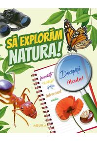 Copertă produs Să explorăm natura!