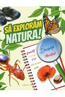 Să explorăm natura!