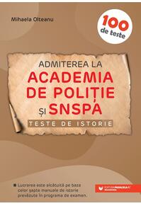 Copertă produs Admiterea la Academia de Politie și SNSPA. Teste de istorie