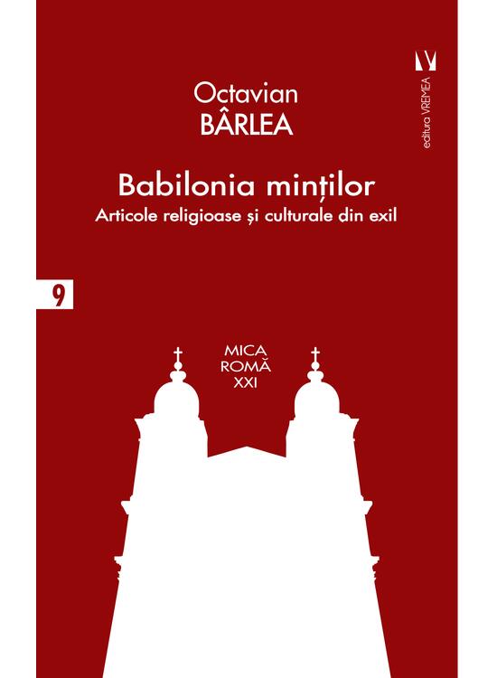 Copertă produs Babilonia minţilor. Articole religioase și culturale &icirc;n exil - gallery big 1