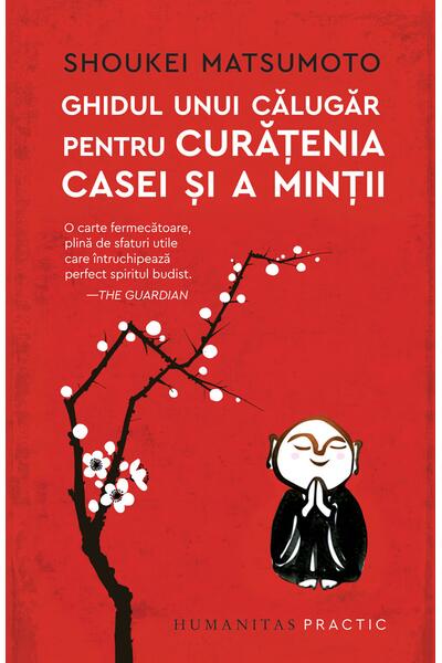 Ghidul unui călugăr pentru curățenia casei și a minții