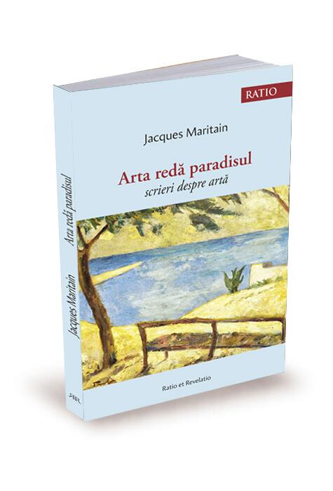 Copertă produs Arta redă paradisul. Scrieri despre artă