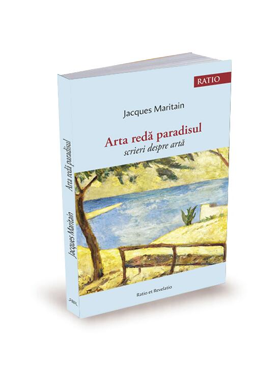 Copertă produs Arta redă paradisul. Scrieri despre artă - gallery big 1
