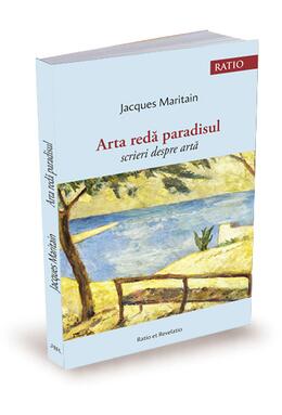Copertă produs Arta redă paradisul. Scrieri despre artă