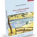 Copertă produs Arta redă paradisul. Scrieri despre artă - gallery small 