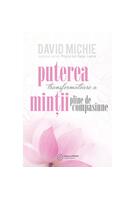 Puterea transformatoare a minții pline de compasiune.