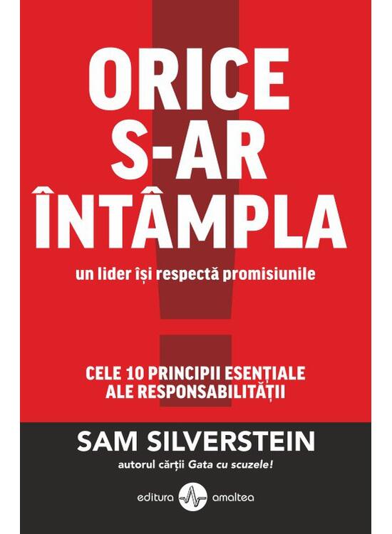 Copertă produs Orice s-ar întâmpla, un lider își respectă promisiunile. Cele 10 principii esențiale ale responsabilității - gallery big 1